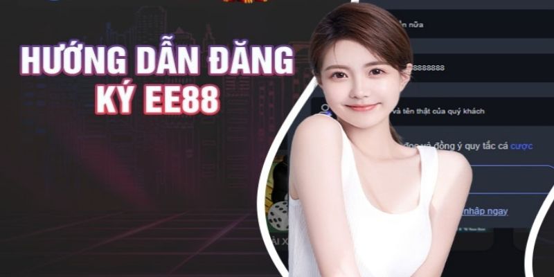 Hướng dẫn chi tiết cách đăng ký EE88